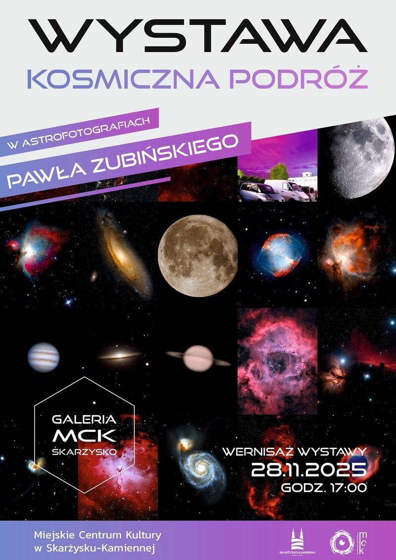 28.11 Wystawa „Kosmiczna podróż w astrofotografiach Pawła Zubińskiego”